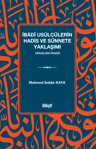 İbâdî Usûlcülerin Hadis ve Sünnete Yaklaşımı