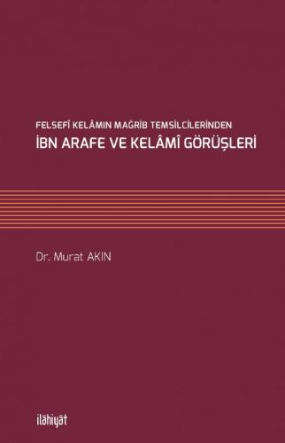 İbn Arafe Ve Kelami Görüşleri
