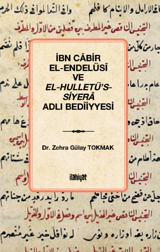İbn Câbir el-Endelüsî ve el-Hulletü's-Siyerâ Adlı Bedîiyyesi