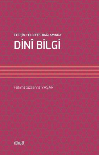 İletişim Felsefesi Bağlamında Dinî Bilgi