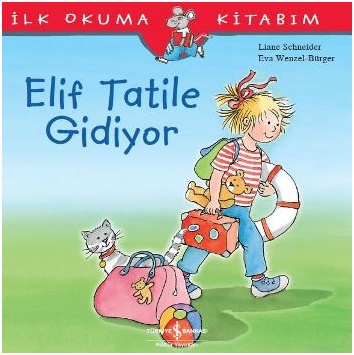 Elif Tatile Gidiyor; İlk Okuma Kitabım