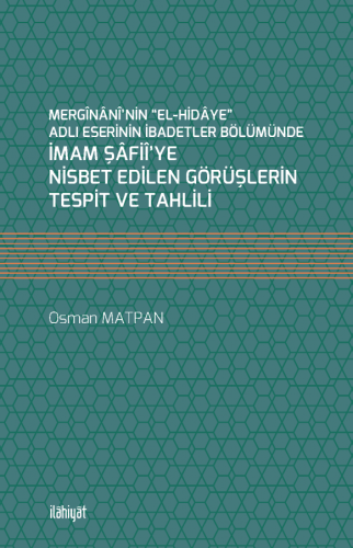 İmam Şâfiî'ye Nisbet Edilen Görüşlerin Tespit ve Tahlili
