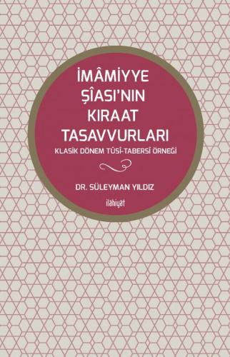 İmamiyye Şiası'nın Kıraat Tasavvurları