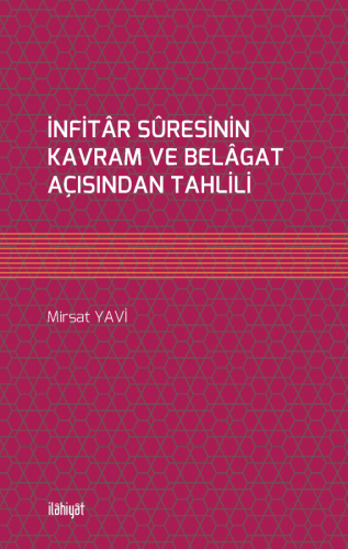 İnfitâr Sûresinin Kavram ve Belâgat Açısından Tahlili