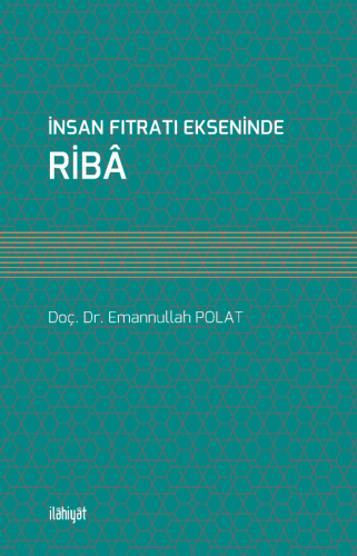İnsan Fıtratı Ekseninde Ribâ