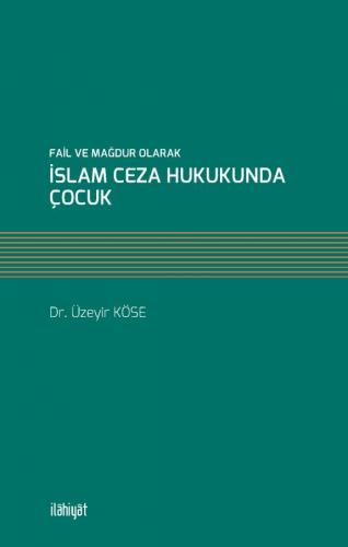 İslam Ceza Hukukunda Çocuk