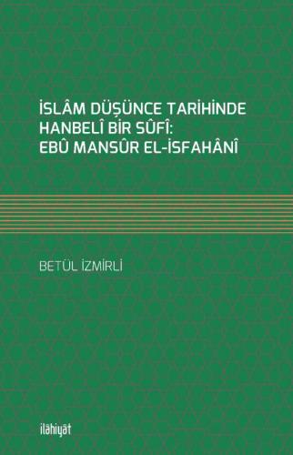 İslam Düşünce Tarihinde Hanbeli Bir Sufi