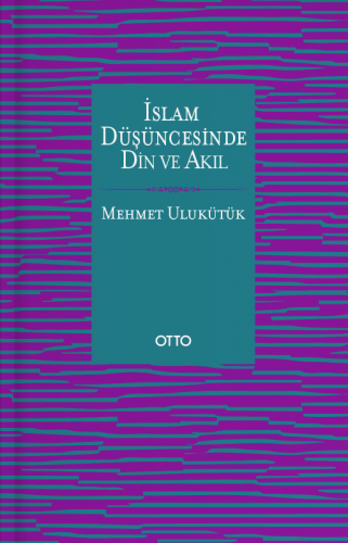 İslam Düşüncesinde Din Ve Akıl