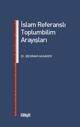 İslam Referanslı Toplumbilim Arayışları