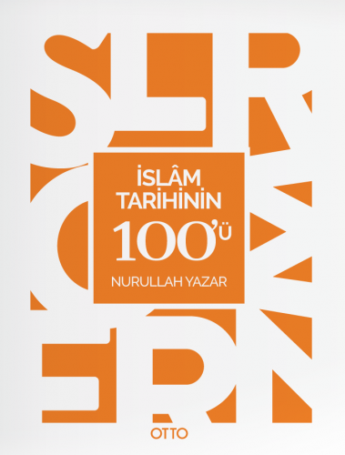 İslâm Tarihinin 100'ü