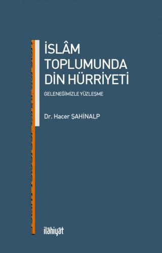 İslam Toplumunda Din Hürriyeti