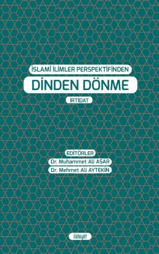 İslamî İlimler Perspektifinden Dinden Dönme