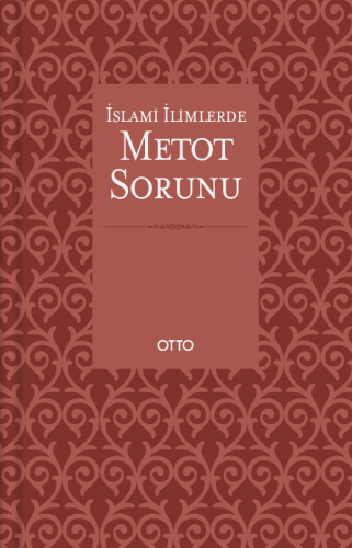 İslami İlimlerde Metot Sorunu (Ciltli)