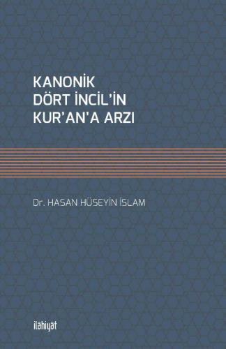 Kanonik Dört İncil'in Kur'an'a Arzı