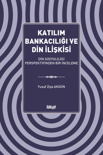 Katılım Bankacılığı ve Din İlişkisi