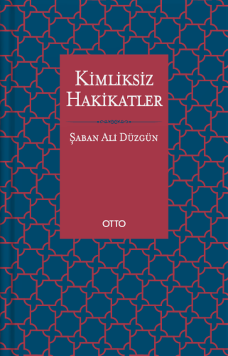 Kimliksiz Hakikatler