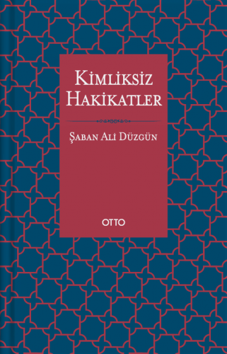 Kimliksiz Hakikatler