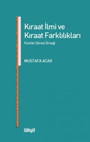Kıraat İlmi ve  Kıraat Farklılıkları
