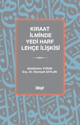 Kıraat İlminde Yedi Harf Lehçe İlişkisi