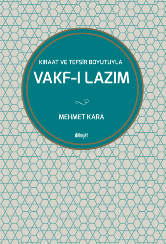 Kıraat ve Tefsir Boyutuyla Vakf-ı Lazım