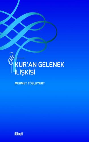 Kur'an Gelenek İlişkisi