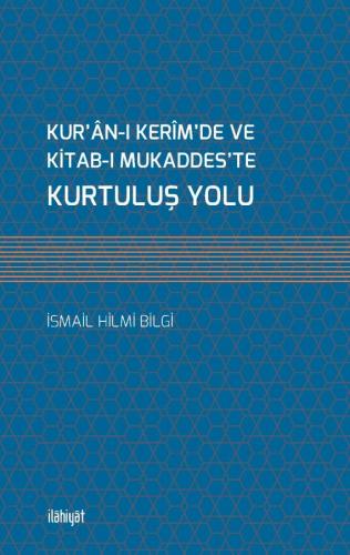 Kur'an-I Kerim'de Ve Kitab-I Mukaddes'te Kurtuluş Yolu