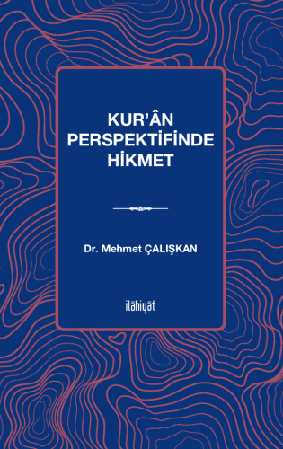 Kur'ân Perspektifinde Hikmet