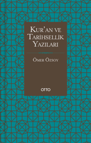 Kur'an ve Tarihsellik Yazıları (Karton Kapak)