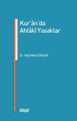 KUR'ÂN'DA AHLÂKÎ YASAKLAR