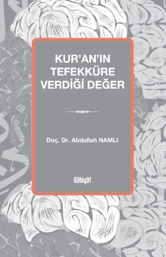 Kur'an'ın Tefekküre Verdiği Değer