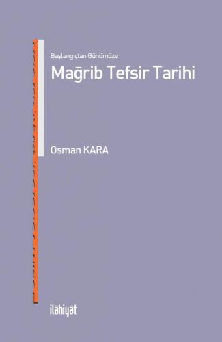 Başlangıçtan Günümüze Mağrib Tefsir Tarihi
