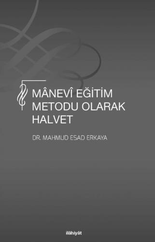Manevi Eğitim Metodu Olarak Halvet