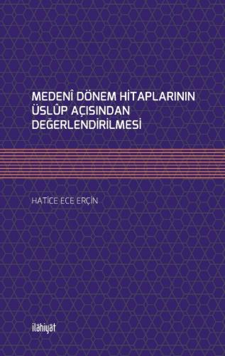 Medenî Dönem Hitaplarının Üslûp Açısından Değerlendirilmesi