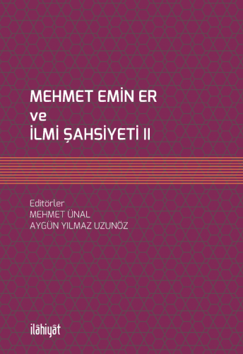 Mehmet Emin Er ve İlmi Şahsiyeti II