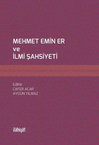 Mehmet Emin Er ve İlmi Şahsiyeti