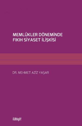 Memlükler Döneminde Fıkıh Siyaset İlişkisi