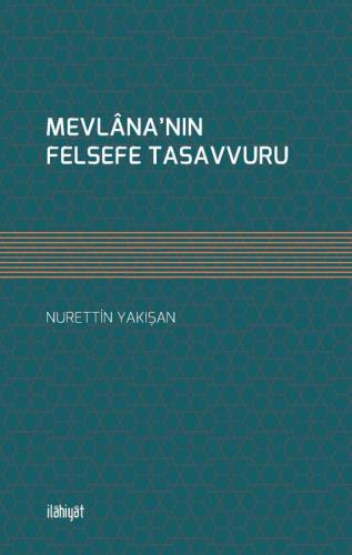 MEVLÂNA'NIN FELSEFE TASAVVURU