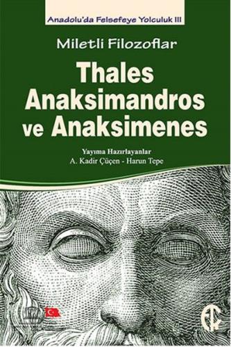 Thales, Anaksimandros ve Anaksimenes