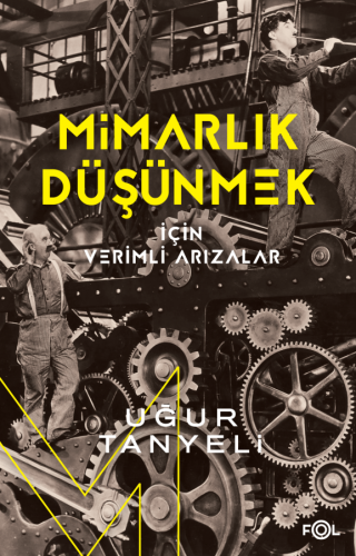 Mimarlık Düşünmek için Verimli Arızalar