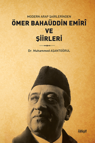 Modern Arap Şairlerindenn Ömer Bahaüddin Emîrî ve Şiirleri