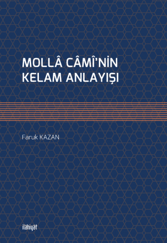 Mollâ Câmî'nin Kelam Anlayışı