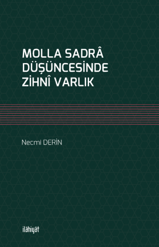 Molla Sadra Düşüncesinde Zihni Varlık
