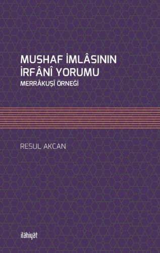 Mushaf İmlasının İrfani Yorumu