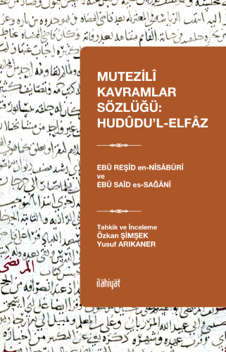 Mutezilî Kavramlar Sözlüğü: Hudûdu'l-Elfâz