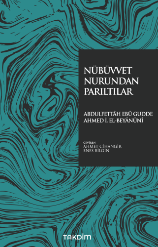 Nübüvvet Nurundan Parıltılar