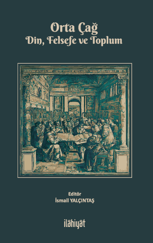 Orta Çağ -Din, Felsefe ve Toplum