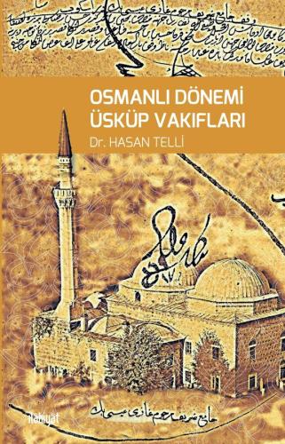 Osmanlı Dönemi Üsküp Vakıfları