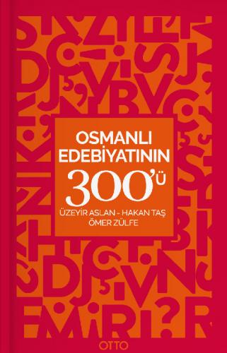Osmanlı Edebiyatının 300'ü