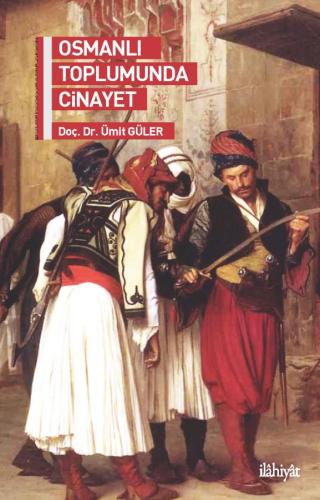 Osmanlı Toplumunda Cinayet