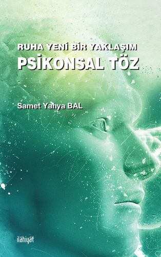 Psikonsal Töz Olarak Ruh ve Bedenle İlişkisi